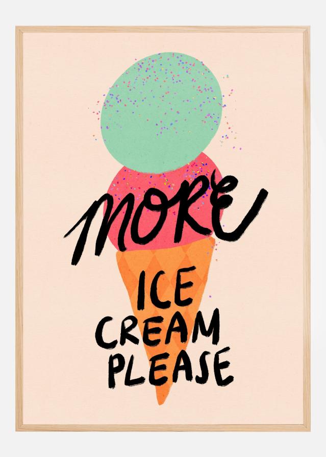 More Ice Cream Please Typography Plakat