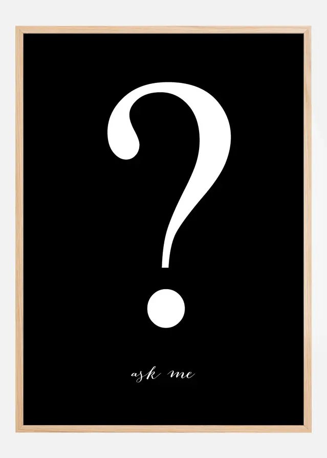 Ask me - Valge trÃ¼kk mustal taustal Plakat