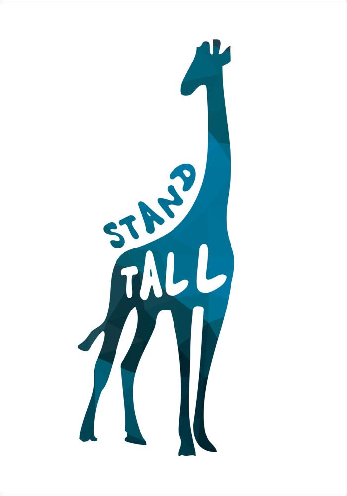 Giraffe stand tall - sinine Plakat